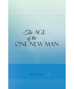 Age of the One New Man, The