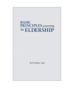 Basic Principles Concerning the Eldership