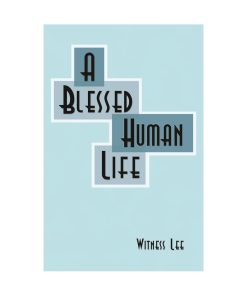 Blessed Human Life, A