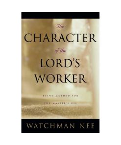 Character of the Lord's Worker, The