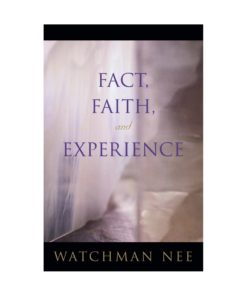 Fact, Faith, and Experience
