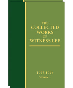 Collected Works of Witness Lee, The (1973-74) Vol. 1 - 2